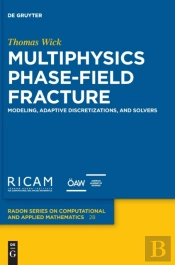 Multiphysics Phase-Field Fracture