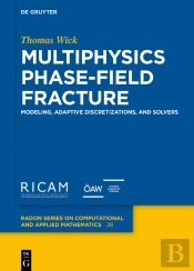 Multiphysics Phase-Field Fracture