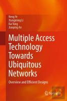 Multiple Access Technology Towards Ubiquitous Networks