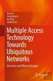 Multiple Access Technology Towards Ubiquitous Networks