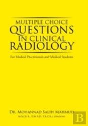 Multiple Choice Questions In Clinical Radiology