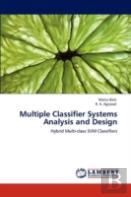 Multiple Classifier Systems Analysis And Design