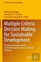 Multiple Criteria Decision Making For Sustainable Development