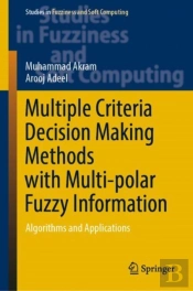 Multiple Criteria Decision Making Methods With Multi-Polar Fuzzy Information