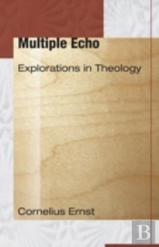 Multiple Echo: Explorations In Theology