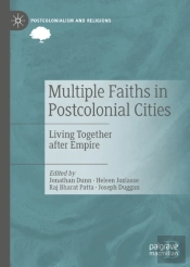Multiple Faiths In Postcolonial Cities