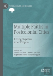 Multiple Faiths In Postcolonial Cities