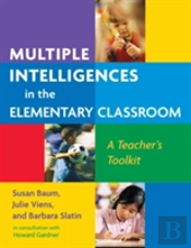 Multiple Intelligences In The Elementary Classroom
