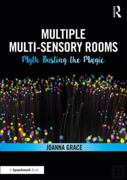 Bertrand.pt - Multiple Multisensory Rooms: Myth Busting The Magic