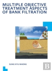 Multiple Objective Treatment Aspects Of Bank Filtration