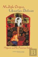 Multiple Origins, Uncertain Destinies