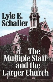 Multiple Staff And The Larger Church