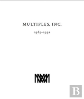 Multiples, Inc. 1965 -1992 Multiples Of Marian Goodman Gallery Since 1965 /Anglais