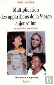 Multiplication Des Apparitions De La Vierge Aujourd'Hui
