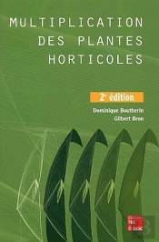 Multiplication Des Plantes Horticoles (2e Édition)