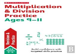 Multiplication & Division Ages 9-11