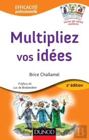 Multipliez Vos Idees - 2e Ed. - Avec Le Jeu Des 7 Familles Creatives