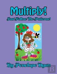 Multiply! Just Follow The Patterns!