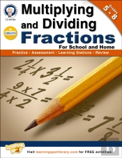 Multiplying And Dividing Fractions, Grades 5 - 8