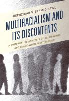 Multiracialism And Its Discontents