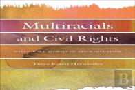 Multiracials And Civil Rights