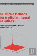 Multiscale Methods For Fredholm Integral Equations