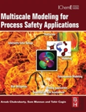 Multiscale Modeling For Process Safety Applications