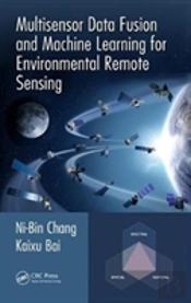 Multisensor Data Fusion And Machine Learning For Environmental Remote Sensing
