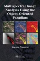 Multispectral Image Analysis Using The Object-Oriented Paradigm