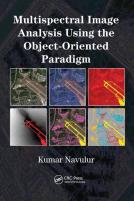 Multispectral Image Analysis Using The Object-Oriented Paradigm