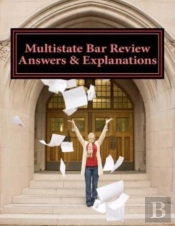 Multistate Bar Review Answers   Explanat