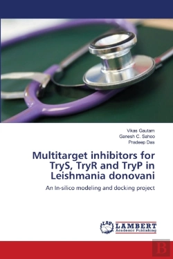 Bertrand.pt - Multitarget Inhibitors For Trys, Tryr And Tryp In Leishmania Donovani