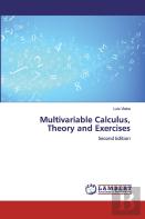 Multivariable Calculus, Theory And Exercises