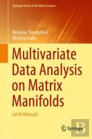 Multivariate Data Analysis On Matrix Manifolds