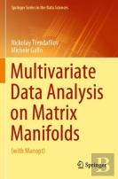 Multivariate Data Analysis On Matrix Manifolds