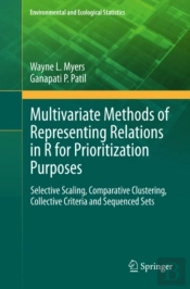 Multivariate Methods Of Representing Relations In R For Prioritization Purposes