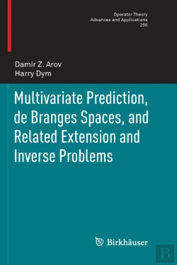 Bertrand.pt - Multivariate Prediction, De Branges Spaces, And Related Extension And Inverse Problems