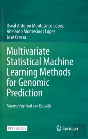 Multivariate Statistical Machine Learning Methods For Genomic Prediction
