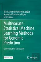 Multivariate Statistical Machine Learning Methods For Genomic Prediction