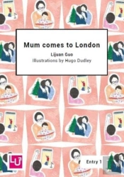 Mum Comes To London