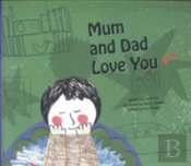 Mum & Dad Love You