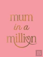 Mum In A Million