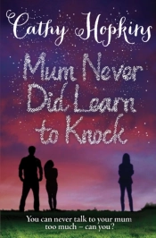 Mum Never Did Learn To Knock