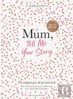 Mum, Tell Me Your Story