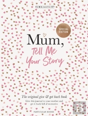 Mum, Tell Me Your Story