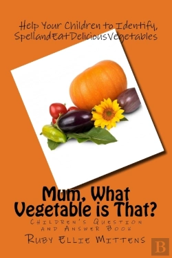 Bertrand.pt - Mum, What Vegetable Is That : A Question