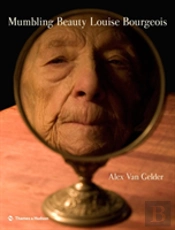 Mumbling Beauty Louise Bourgeois