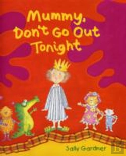 Bertrand.pt - Mummy Don'T Go Out Tonight