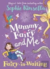 Mummy Fairy And Me: Fairy-In-Waiting