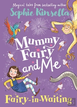 Bertrand.pt - Mummy Fairy And Me: Fairy-In-Waiting